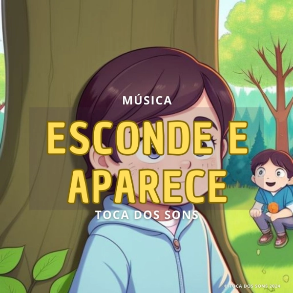 ESCONDE E APARECE - TOCA DOS SONS